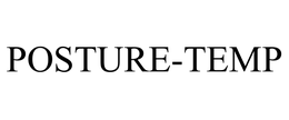 POSTURE-TEMP trademark