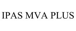 IPAS MVA PLUS trademark