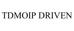 TDMOIP DRIVEN trademark