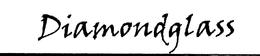 DIAMONDGLASS trademark