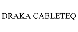DRAKA CABLETEQ trademark