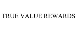 TRUE VALUE REWARDS trademark