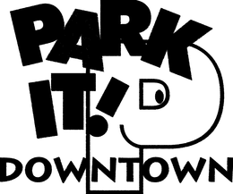 PARK IT! DOWNTOWN P trademark