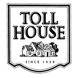 TOLL HOUSE SINCE 1939 trademark