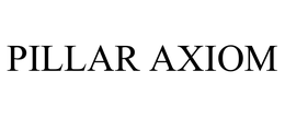 PILLAR AXIOM trademark