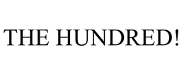THE HUNDRED! trademark