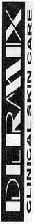 DERMIX CLINICAL SKIN CARE trademark