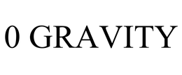 0 GRAVITY trademark