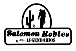 SALOMON ROBLES Y SUS LEGENDARIOS trademark