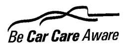 BE CAR CARE AWARE trademark