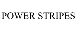 POWER STRIPES trademark