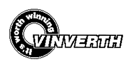 VINVERTH IT'S WORTH WINNING trademark