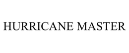HURRICANE MASTER trademark