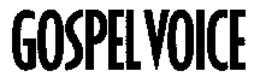 GOSPEL VOICE trademark
