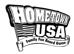 HOMETOWN USA FAMILY FUN BOARD GAME trademark