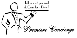 PREMIERE CONCIERGE TELL US WHAT YOU NEED & CONSIDER IT DONE! trademark