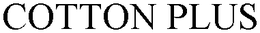 COTTON PLUS trademark