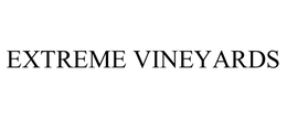 EXTREME VINEYARDS trademark