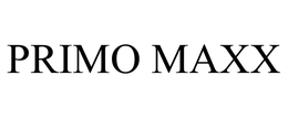 PRIMO MAXX trademark