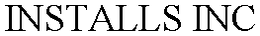 INSTALLS INC trademark