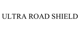 ULTRA ROAD SHIELD trademark