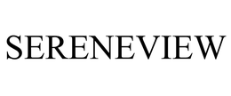 SERENEVIEW trademark