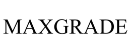 MAXGRADE trademark