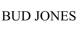 BUD JONES trademark