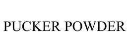 PUCKER POWDER trademark