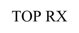 TOP RX trademark