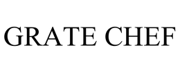 GRATE CHEF trademark