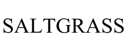 SALTGRASS trademark