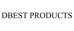 DBEST PRODUCTS trademark