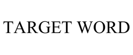 TARGET WORD trademark