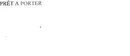 PRET A PORTER trademark