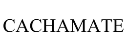 CACHAMATE trademark