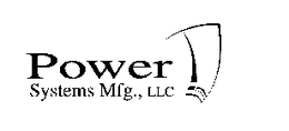 POWER SYSTEMS MFG., LLC trademark