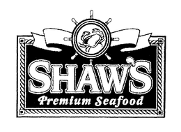 SHAW'S PREMIUM SEAFOOD trademark