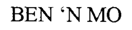 BEN 'N MO trademark