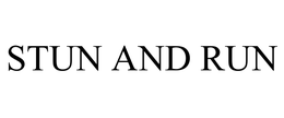 STUN AND RUN trademark