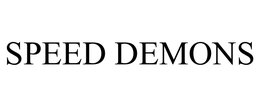 SPEED DEMONS trademark