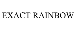 EXACT RAINBOW trademark