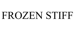 FROZEN STIFF trademark