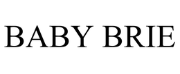BABY BRIE trademark