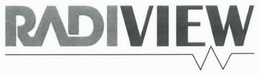 RADIVIEW trademark