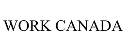 WORK CANADA trademark