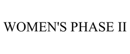 WOMEN'S PHASE II trademark