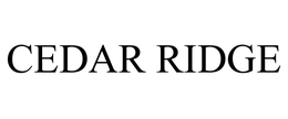 CEDAR RIDGE trademark