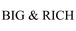BIG & RICH trademark