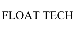 FLOAT TECH trademark
